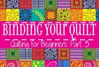 How to Bind a Quilt: Step-by-Step Guide for Beginner Quilters