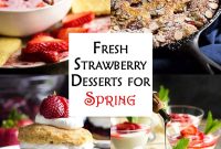 Spring Strawberry Desserts: 12 Fresh Recipes to Try Now